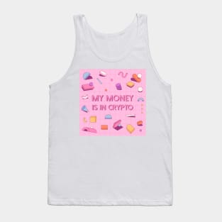 My Money Is In Crypto Tank Top